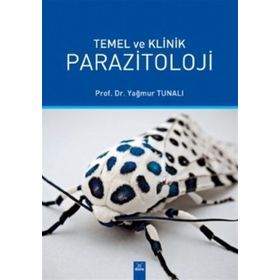 Temel Ve Klinik Parazitoloji - Yağmur Tunalı