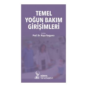 Temel Yoğun Bakım Girişimleri - Dünya Kitabevi