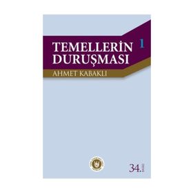 TEMELLERIN DURUŞMASI 1 - AHMET KABAKLI