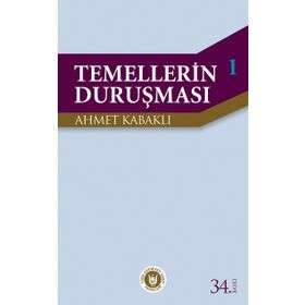 TEMELLERIN DURUŞMASI 1 - AHMET KABAKLI