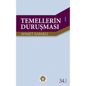 TEMELLERIN DURUŞMASI 1 - AHMET KABAKLI