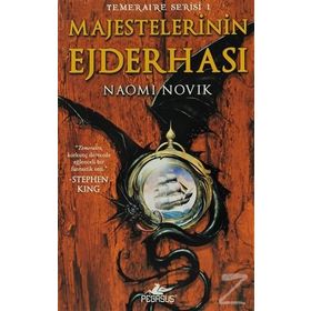 Temeraire Serisi 1 - Majestelerinin Ejderhası - Naomi Novik
