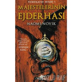 Temeraire Serisi 1 - Majestelerinin Ejderhası - Naomi Novik