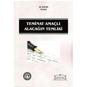 TEMINAT AMAÇLI ALACAĞIN TEMLIKI - ALI ŞAFAK