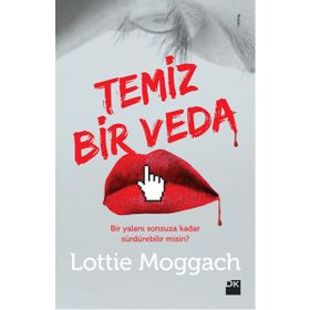Temiz Bir Veda - Lottie Moggach