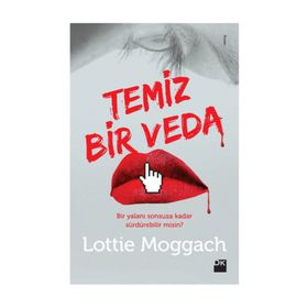 Temiz Bir Veda - Lottie Moggach