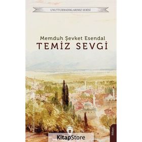 Temiz Sevgi Memduh Şevket Esendal