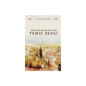 Temiz Sevgi Memduh Şevket Esendal