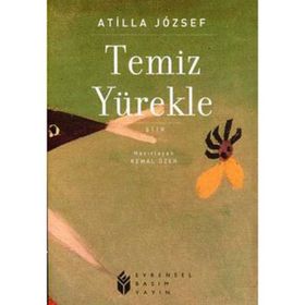 Temiz Yürekle - Attila Jozsef