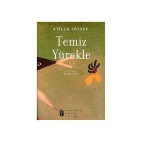 Temiz Yürekle - Attila Jozsef