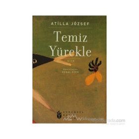 Temiz Yürekle - Attila Jozsef