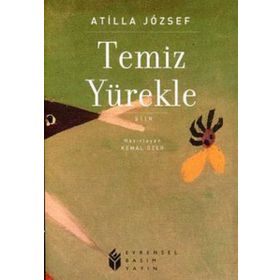 Temiz Yürekle - Attila Jozsef