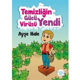 Temizliğin Gücü Virüsü Yendi - Ayşe Hale