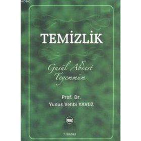 TEMIZLIK GUSÜL ABDEST TEYEMMÜM - YUNUS VEHBI YAVUZ