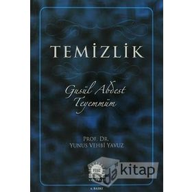 TEMIZLIK GUSÜL ABDEST TEYEMMÜM - YUNUS VEHBI YAVUZ