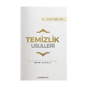 Temizlik Usulleri - İmam-ı Gazali