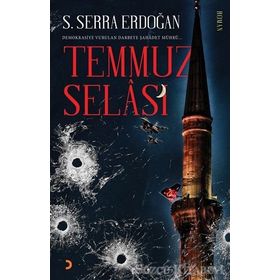 Temmuz Selası - S. Serra Erdoğan