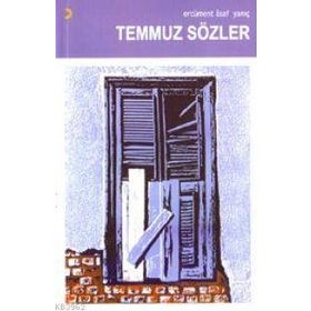 TEMMUZ SÖZLER - ERCÜMENT ASAF YANIÇ