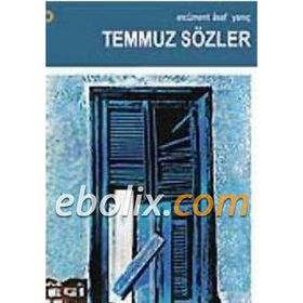 TEMMUZ SÖZLER - ERCÜMENT ASAF YANIÇ