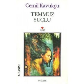Temmuz Suçlu - Cemil Kavukçu