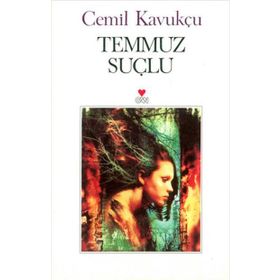 Temmuz Suçlu - Cemil Kavukçu