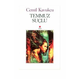 Temmuz Suçlu - Cemil Kavukçu
