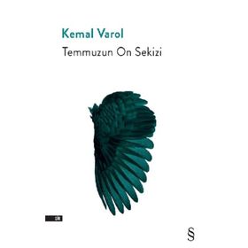 TEMMUZUN ON SEKIZI - KEMAL VAROL