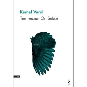 TEMMUZUN ON SEKIZI - KEMAL VAROL