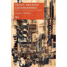 Temsil Mekanın Çözümlenmesi - Haldun İlkdoğan