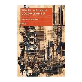 Temsil Mekanın Çözümlenmesi - Haldun İlkdoğan