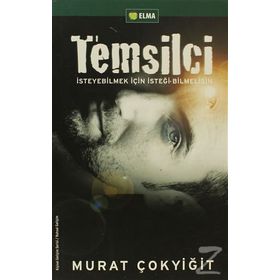 TEMSILCI İSTEYEBILMEK İÇIN İSTEĞI BILMELISIN - MURAT ÇOKYIĞIT