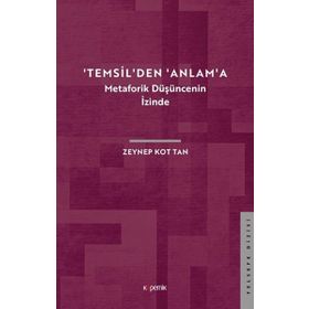Temsil'den Anlam'a - Zeynep Kot Tan
