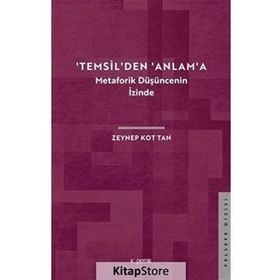 Temsil'den Anlam'a - Zeynep Kot Tan