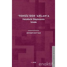 Temsil'den Anlam'a - Zeynep Kot Tan