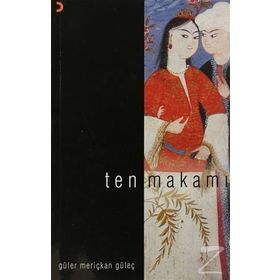 TEN MAKAMI - GÜLER MERİÇKAN GÜLEÇ