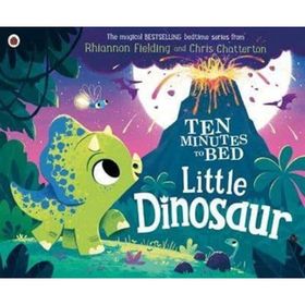 Ten Minutes To Bed Little Dinosaur - Ladybird