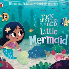 Ten Minutes To Bed Little Mermaid - Ladybird