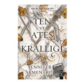 Ten ve Ateş Krallığı - Kan ve Kül 2 - Jennifer L. Armentrout
