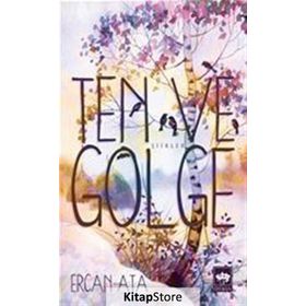 Ten ve Gölge - Ercan Ata