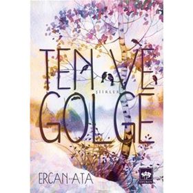 Ten ve Gölge - Ercan Ata