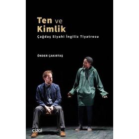 Ten ve Kimlik - Önder Çakırtaş