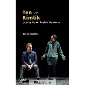 Ten ve Kimlik - Önder Çakırtaş