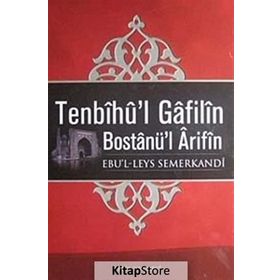 Tenbihü’l Gafilin Bostanü’l Arifin Gafillere Uyarı Ciltli - ebul leys semerkandi