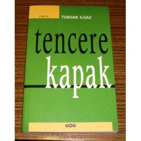 Tencere Kapak - Turhan Ilgaz