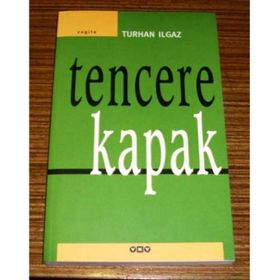 Tencere Kapak - Turhan Ilgaz