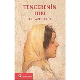 TENCERENIN DIBI - GÜLAZER AKIN