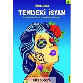 Tendeki İsyan - Nimet Arıkan