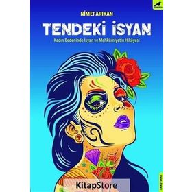 Tendeki İsyan - Nimet Arıkan