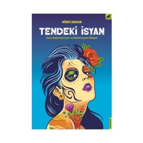 Tendeki İsyan - Nimet Arıkan