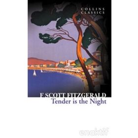 TENDER IS THE NIGHT (COLLINS CLASSICS) - F. SCOTT FITZGERALD